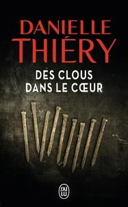 Des clous dans le coeur