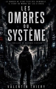 Les ombres du système