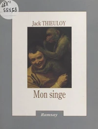 Le Livre de mon singe. (suivi de) Tel un saint-bernard