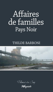 Thilde Barboni - Affaire de famille, pays noir.