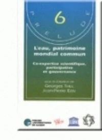 L'eau, patrimoine mondial commun.