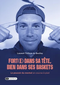 Fort(e) dans sa tête, bien dans ses baskets