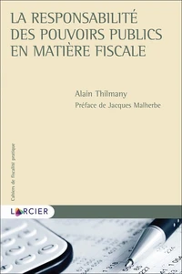 La responsabilité de l'Etat en matière fiscale