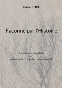 Façonné par l'Histoire