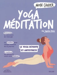 Mon cahier yoga méditation