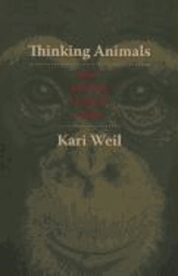 Thinking Animals - Why Animal Studies Now?.