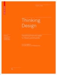 Thinking Design - Transdisziplinäre Konzepte für Planer und Entwerfer.