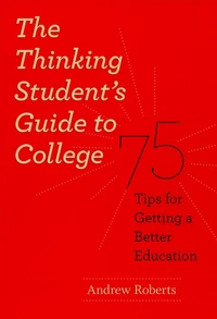 Thinking Student's Guide to College