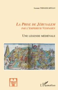 La Prise de Jérusalem par Vespasien