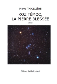 Koz Témoc, la pierre blessée