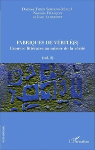 Fabriques de vérité(s)