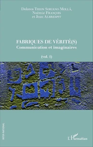 Fabriques de vérité(s)