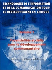  ThiouneRamata Molo - Technologies de l'information et de la communication pour le développement en Afrique - Volume 1 Potentialités et défis pour le développement communautaire.