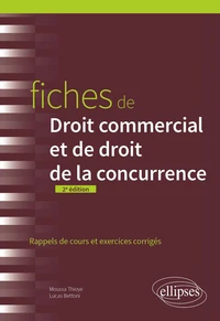 Fiches de droit commercial et de droit de la concurrence