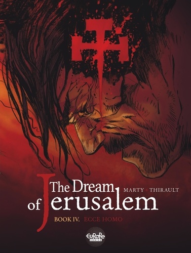 The Dream of Jerusalem - Volume 4 - Ecce homo. Ecce homo