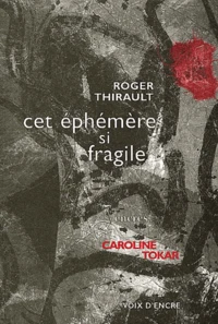 Cet Ephemere Si Fragile