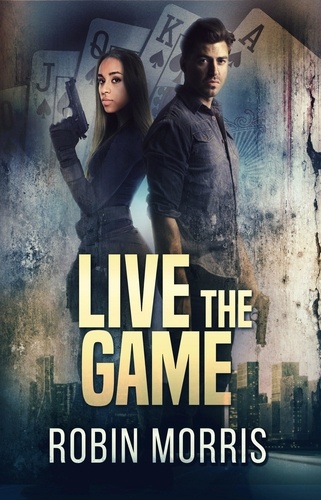  Third Street Press - Live the Game - The Game Trilogy, #2.