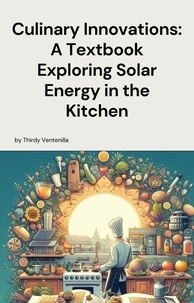  Thirdy Ventenilla - Culinary Innovations: A Textbook Exploring Solar Energy in the Kitchen.