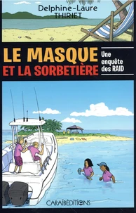 Le masque et la sorbetière