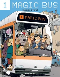 Magic bus Tome 1