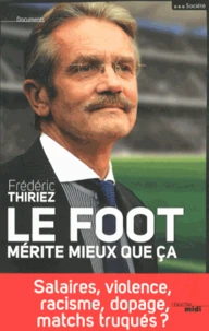 Le foot mérite mieux que ça