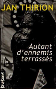 Autant d'ennemis terrassés
