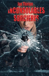 Inconsolables sorcières