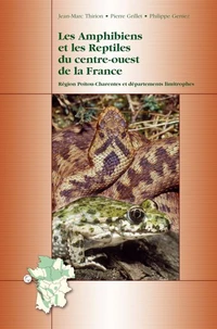 Les Amphibiens et les Reptiles du centre-ouest de la France