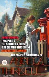 The Classic Collection of Angela Thirkell. Illustrated