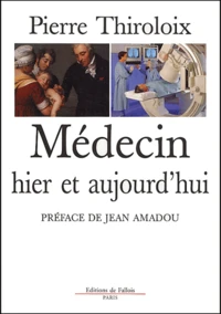 Médecin hier et aujourd'hui
