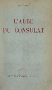 L'aube du Consulat