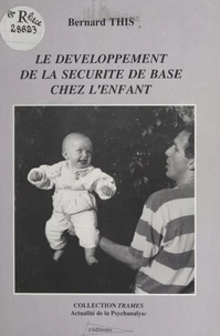 Le Développement de la sécurité de base chez l'enfant
