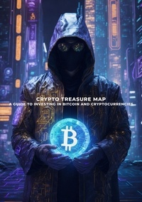  ThisIsTrading.Crypto - Crypto Treasure Map: A Guide To Investing In Bitcoin And Cryptocurrencies.