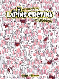  Thitaume et Romain Pujol - The Lapins Crétins Tome 2 : Invasion.