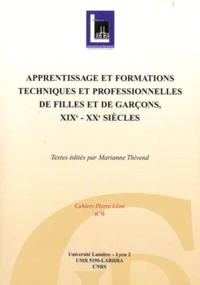 Apprentissage et formations techniques et professionnelles de filles et de garcons, XIXe-XXe siècle