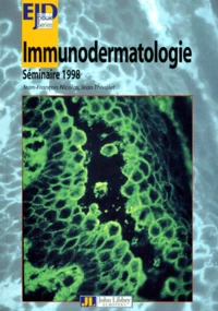 Immunodermatologie 1998. Compte Rendu Du Seminaire 1998 Organise Par L'Universite Claude-Bernard Lyon 1, L'Institut Federatif De Recherches "Immunologie-Virologie Et Maladies Emergentes" L'Inserm U. 98-X Et Le Graal