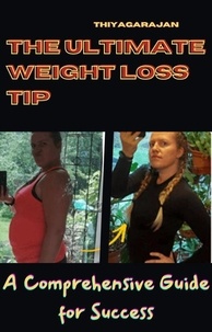  thiyagarajan - The Ultimate Weight Loss Tip: A Comprehensive Guide for Success.