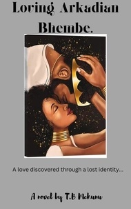 Téléchargeur d'ebook en ligne Loving Arkadian Bhembe 9798215238165 par CHM FB2 DJVU