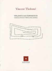 The John Cage Experiences