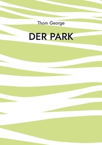 Thom George - Der Park - Saison 2023.