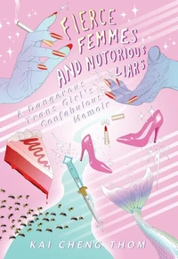 Fierce Femmes And Notorious Liars