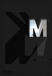 Thom Mayne - M3 : Morphosis Model Monograph.