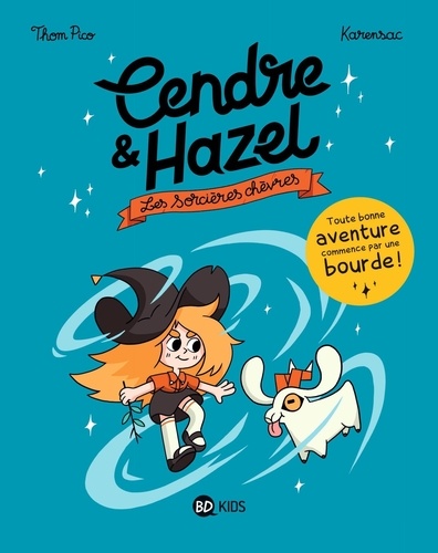 Thom Pico et  Karensac - Cendre et Hazel Tome 1 : Les sorcières chèvres.