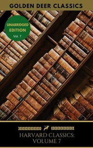 Harvard Classics Volume 7
