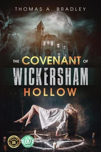 The Covenant of Wickersham Hollow
