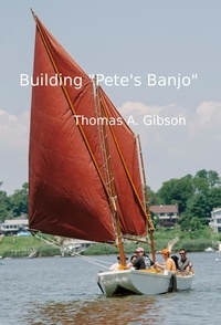  Thomas A Gibson - Building "Pete's Banjo".