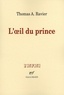 Thomas A. Ravier - L'oeil du prince.