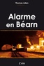 Thomas Aden - Alarme en Béarn.