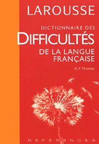 Dictionnaire Des Difficultes De La Langue Francaise