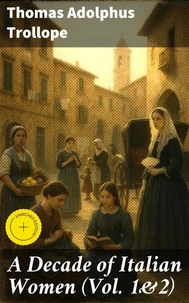 A Decade of Italian Women (Vol. 1&amp;2)